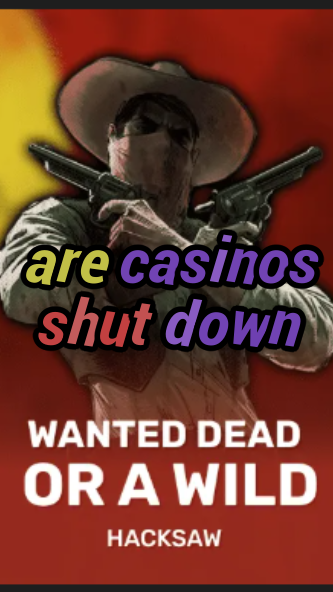 are casinos shut down-trdjkmsxjksdss.com
